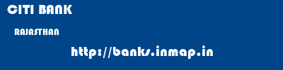 CITI BANK  RAJASTHAN     banks information 